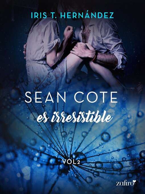 Title details for Sean Cote es irresistible by Iris T. Hernández - Available